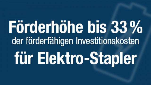 Staatliche Förderung für Elektro-Stapler